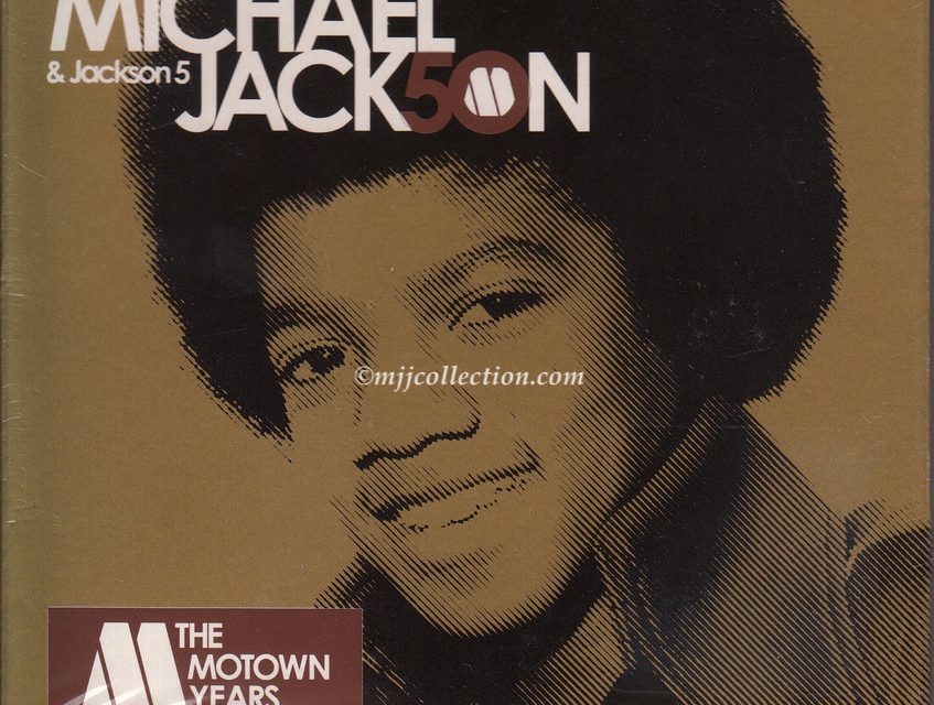 The Motown Years 50 – Michael Jack50n & The Jackson 5 – 3 CD Compilation – 2008 (Europe)