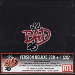 Bad 25 Anniversary Deluxe Edition – 3 CD + 1 DVD Box Set – 2012 (France)