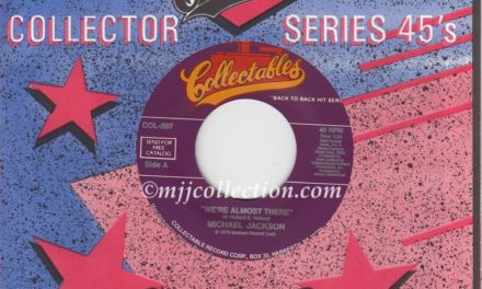 We’re Almost There – Collectables – Michael Jackson – 7″ Single – Unknown (USA)