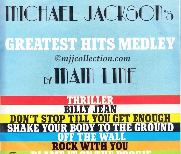 Greatest Hits Medley – Main Line – Michael Jackson – 7″ Single – 1984 (Holland)