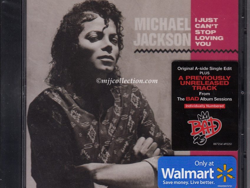 I Just Can’t Stop Loving You – Walmart Limited Edition – Individually Numbered – Bad 25 Issue – CD Single – 2012 (USA)