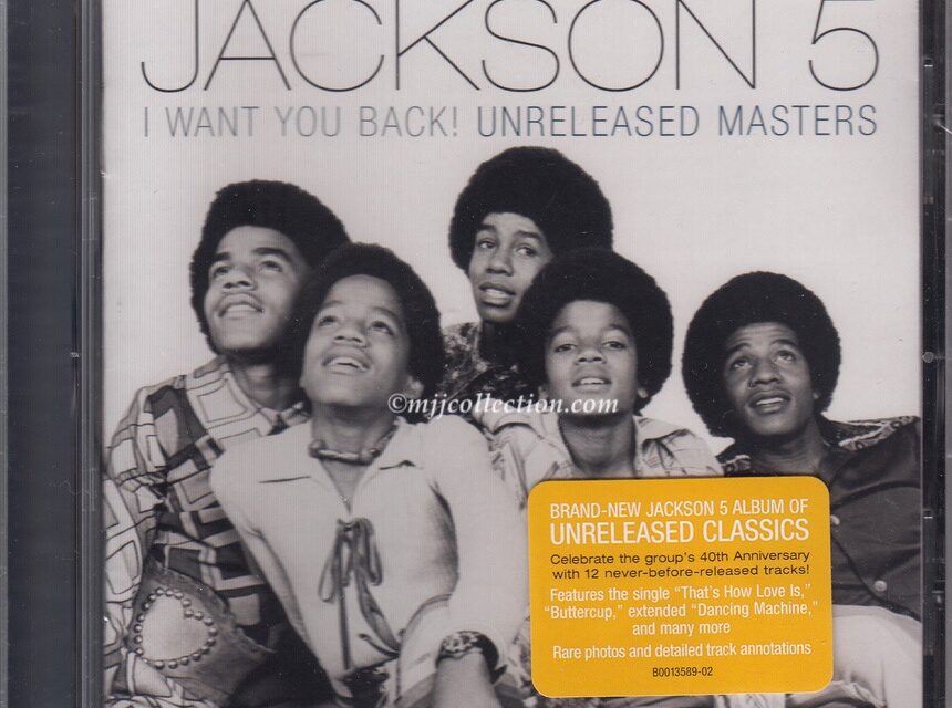 The Jackson 5 – I Want You Back! Unreleased Masters – CD Compilation – 2009 (USA)